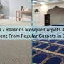 Mosque Carpet Different From Regular Carpet